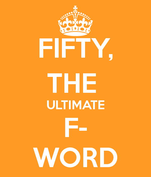 fifty-the-ultimate-f-word